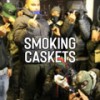 Smoking Caskets (Explicit) - UKDE&10 Eleven