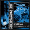 Spaceman (Extended Mix) - Spencer Tarring&DRIIIFT&Mixmash Bold