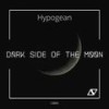 Dark Side Of The Moon (Original Mix) - Hypogean