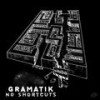 No Shortcuts (Intro) - Gramatik