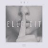 Elle dit (Explicit) - Ori