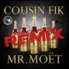 Mr Moet[feat. Sage the Gemini, Clyde Carson, E-40 & Ty$] (Young California Remix|Explicit) - Cousin Fik&Sage the Gemini&Clyde Carson&E-40&Ty$