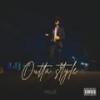 Outta Style (Explicit) - Yous