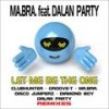 Let Me Be the One (Original Extended Mix) - Ma.Bra.&Dalan Party