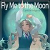 Fly Me to the Moon - Caitlin Myers