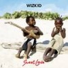 Sweet Love - WizKid