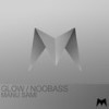 Glow (Original Mix) - Manu Sami