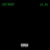 LAST NIGHT (Explicit) - Lil Ak