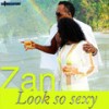 Look So Sexy - Zan