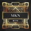 Me & You (Original Mix) - MKN