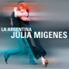 Alguien Le Dice Al Tango (Album Version) - Julia Migenes