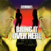 Letter To My Soul Mate(Feat. Brandon Watson) - Devious&Brandon Watson