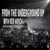 From the Underground Up, Feat Sdaerd & Kev Hutch - Kev Hutch