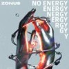 No Energy - Zonus&Janis Lazarus