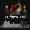 La Timpul Lor - DJ Project&Emaa