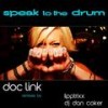 Speak To The Drum (Original Mix) - Doc Link