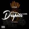 Kwame Despite (Explicit) - Lil Fyve