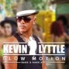 Slow Motion (Banx & Ranx Extended Edit) - Kevin Lyttle