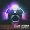 Follow the Track (Romero House Cut) - David Romero