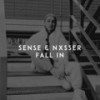 Fall In - Sense&Nxsser&Eimantas Ostrauskas&Abdulasner Alhusseini