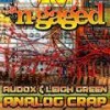 Analog Crap (Original Mix) - Audox&Leigh Green