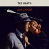 Learnin' The Blues - Ted Heath