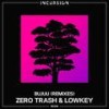 Bujuu (Lijah Remix) - Zero Trash&Lowkey (Wildlife)&Lijah