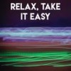 Relax, Take It Easy - Chateau Pop