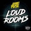 Loud Rooms (Original Mix) - Johnnypluse