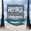 This Is Where I Stand - Tomorrow People&Conkarah