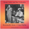 Honeysuckle Rose (Remastered) - Benny Carter & His Orchestra