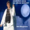 Wenn der Mond die Sonne berührt - Dirk Bergmann