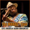 Why Did You Have To Desert Me (Live) - Taj Mahal