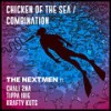 Chicken of the Sea - The Nextmen&Tippa Irie&Krafty Kuts&Chali 2na