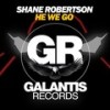 He We Go (Original Mix) - Shane Robertson