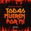 Todas mueren por mi (Explicit) - Dhoven Gards