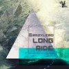 Long Ride (Original Mix) - Brazylero