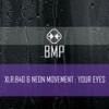 Your Eyes (XLR:840 version) - XLR:840&Neon Movement