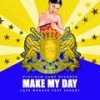 Make My Day (feat. Shaggy) - Shaggy&Laza Morgan