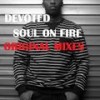 Soul On Fire (Original Mix) - Devoted&Kholi