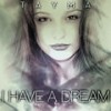 I Have a Dream (Alexandra Damiani Mix) - Alexandra Damiani&Tayma