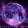 The Birth of a Dancing Star - Gianmarco Leone