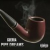 Pipe Dreams - Guerra