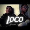 Loco (Explicit) - Nrs Sucio&Zafre Labioso