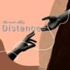 Distance - Sarneh Kay