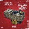 ALL GAS NO BRAKES(feat. AYO SK3TCH) (Explicit) - Vka$h&Kota Kota&RoadRunnah_km&AYO SK3TCH