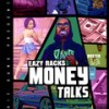 Money Talks (Explicit) - Eazy Racks