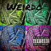 I Smell Money (Explicit) - Weirdo