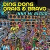 Inna Mi Blood - ding dong&Qraig&Bravo