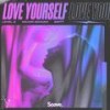 Love Yourself - Level 8&Maxim Schunk&Britt